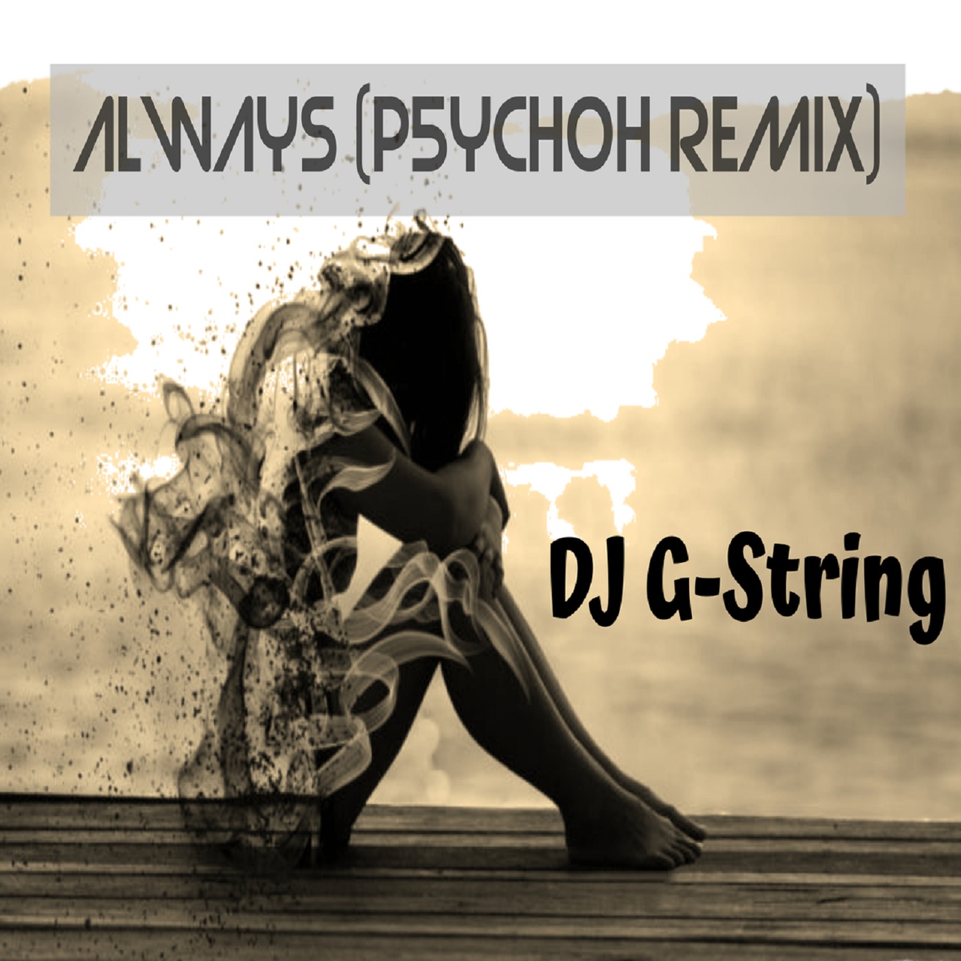 LISTEN! Always (PSYCHOH Remix) – DJ G-String