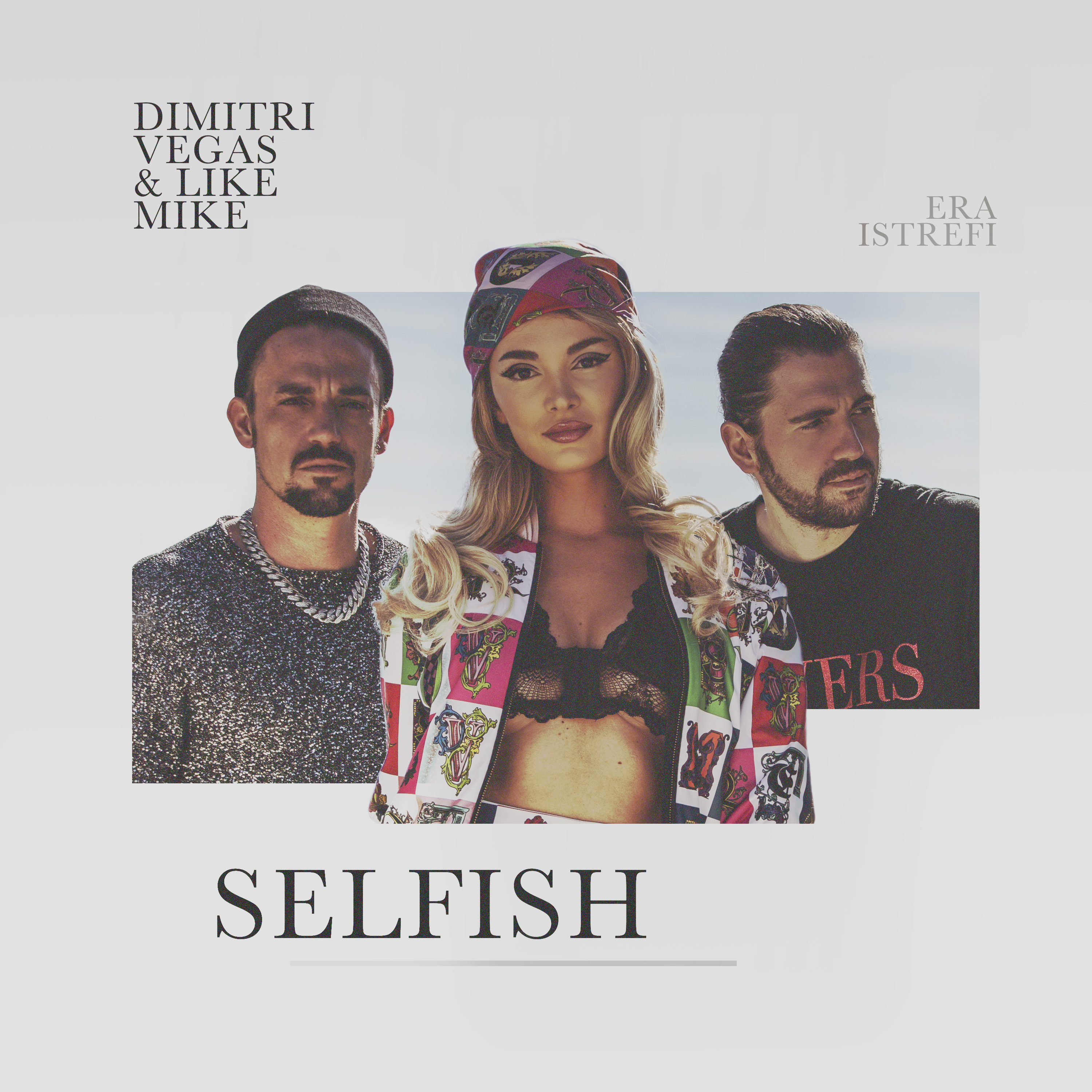 Dimitri Vegas & Like Mike join forces with on-fire vocalist Era Istrefi for ‘Selfish’
