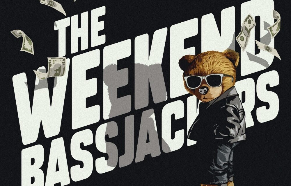 BASSJACKERS ARE BRINGING MARCHING BANDS WITH ‘THE WEEKEND’ ON SMASH THE HOUSE