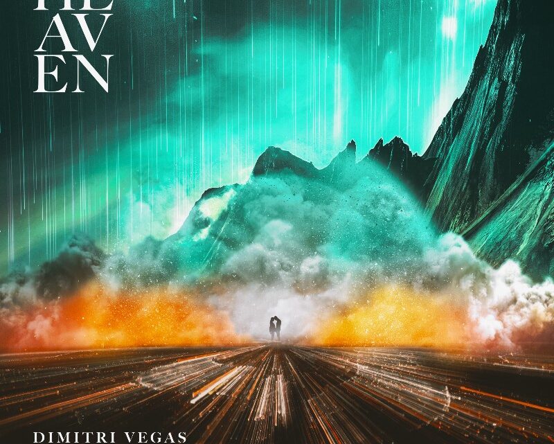 DIMITRI VEGAS & LIKE MIKE, AZTECK AND HAYLEY MAY “ARE IN HEAVEN” ON SONY MUSIC