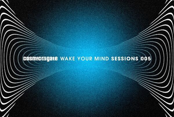 COSMIC GATE RELEASE THE 5TH ‘WAKE YOUR MIND SESSIONS’ COMPILATION