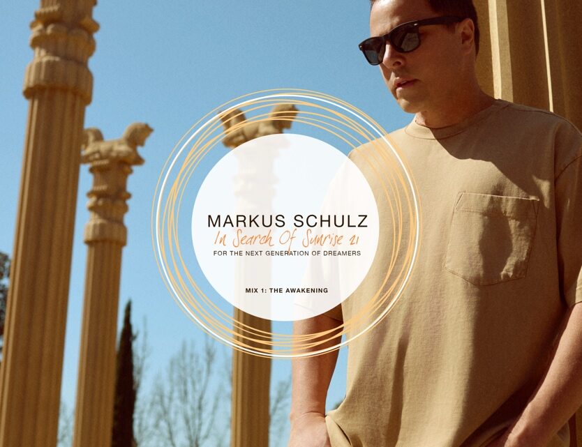 ‘IN SEARCH OF SUNRISE 21 – A NEW ERA FOR THE NEXT GENERATION OF DREAMERS’  MIXED BY MARKUS SCHULZ